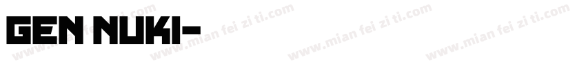 Gen nuki字体转换